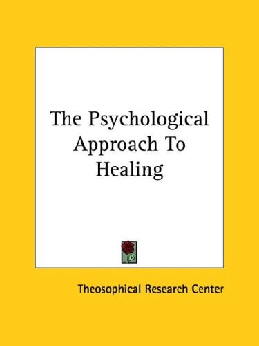 The Psychological Approach to Healing