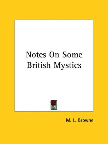 Notes on Some British Mystics