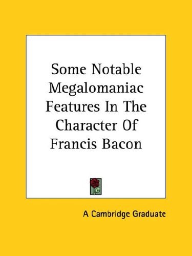 Some Notable Megalomaniac Features in Th