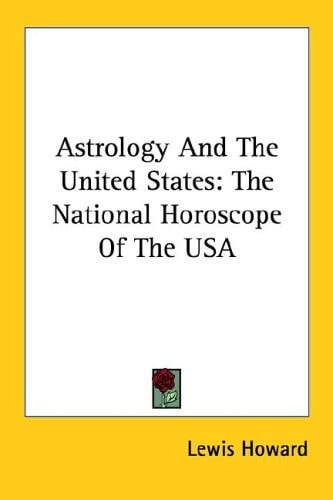 Astrology and the United States The National Horoscope of the USA