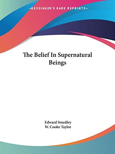 The Belief In Supernatural Beings