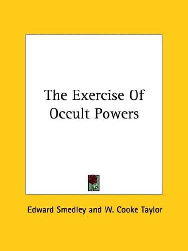 The Exercise Of Occult Powers