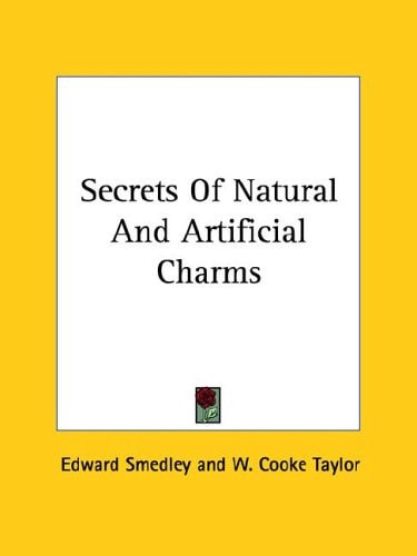 Secrets Of Natural And Artificial Charms