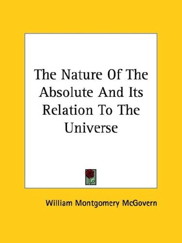 The Nature Of The Absolute And Its Relation To The Universe