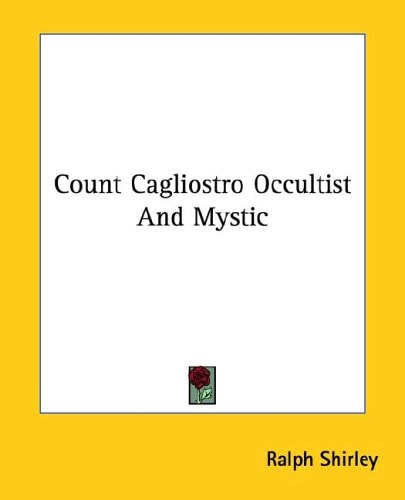 Count Cagliostro Occultist And Mystic