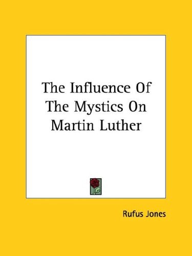 The Influence Of The Mystics On Martin Luther