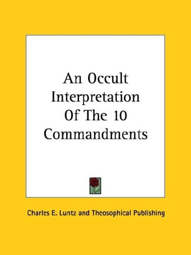 An Occult Interpretation Of The 10 Commandments