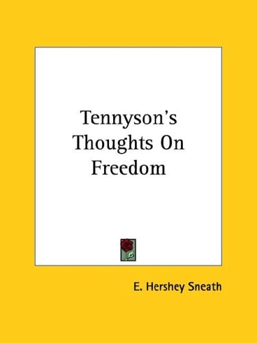Tennyson's Thoughts On Freedom