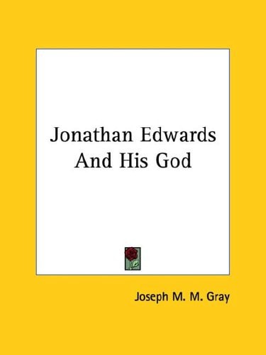 Jonathan Edwards And His God
