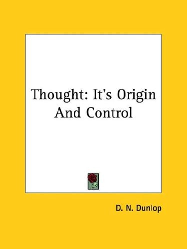 Thought: It's Origin And Control