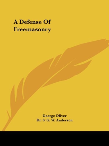 A Defense Of Freemasonry