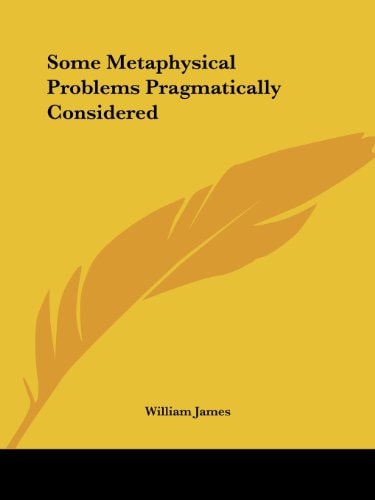Some Metaphysical Problems Pragmatically Considered