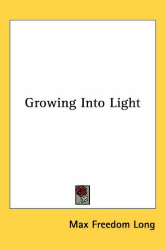 Growing Into Light