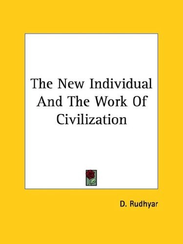 The New Individual And The Work Of Civilization