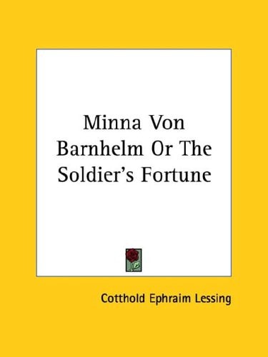 Minna Von Barnhelm Or The Soldier's Fortune