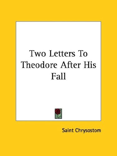 Two Letters To Theodore After His Fall