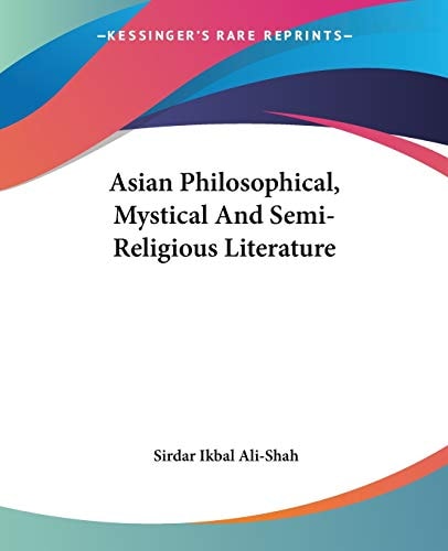 Asian Philosophical, Mystical And Semi-Religious Literature