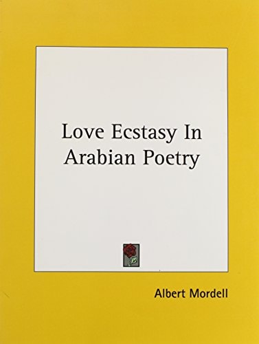 Love Ecstasy In Arabian Poetry