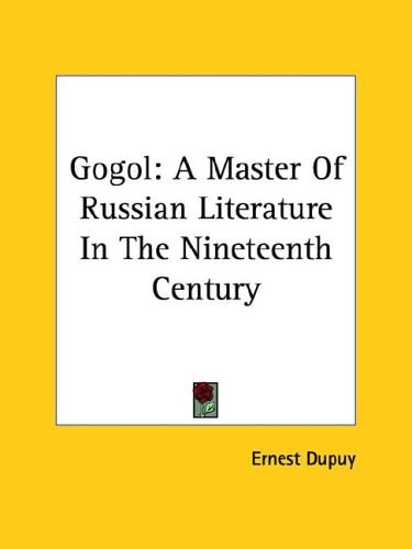 Gogol: A Master Of Russian Literature In The Nineteenth Century