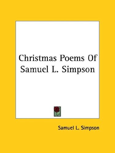Christmas Poems Of Samuel L. Simpson