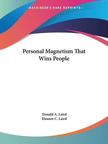 Personal Magnetism That Wins People