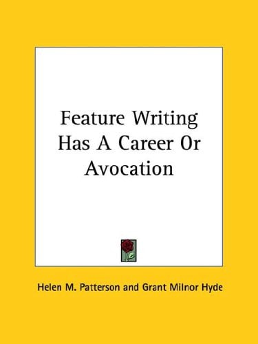 Feature Writing Has A Career Or Avocation