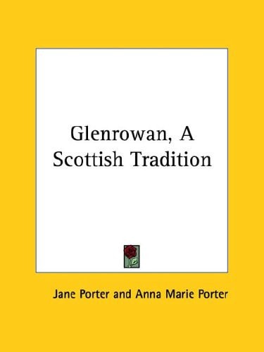 Glenrowan, A Scottish Tradition