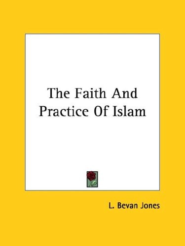 The Faith And Practice Of Islam