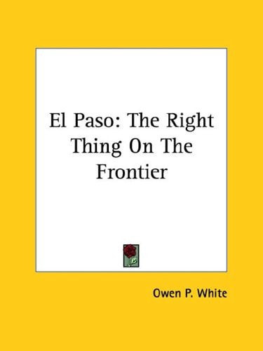 El Paso: The Right Thing On The Frontier
