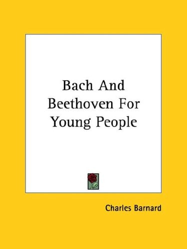 Bach and Beethoven for Young People