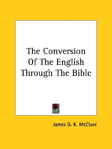 The Conversion Of The English Through The Bible
