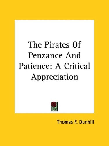 The Pirates Of Penzance And Patience: A Critical Appreciation