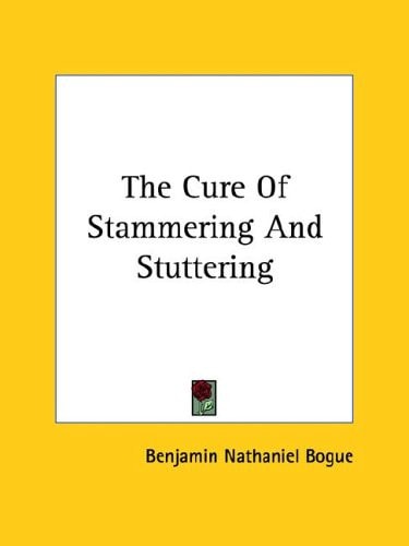 The Cure Of Stammering And Stuttering
