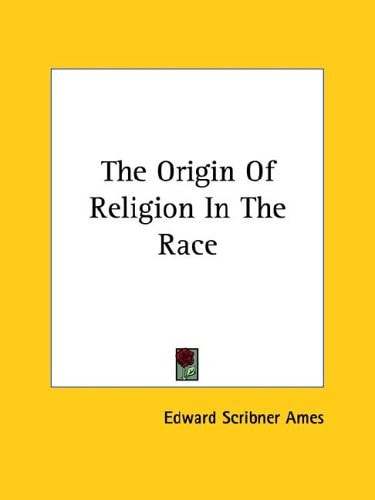 The Origin Of Religion In The Race