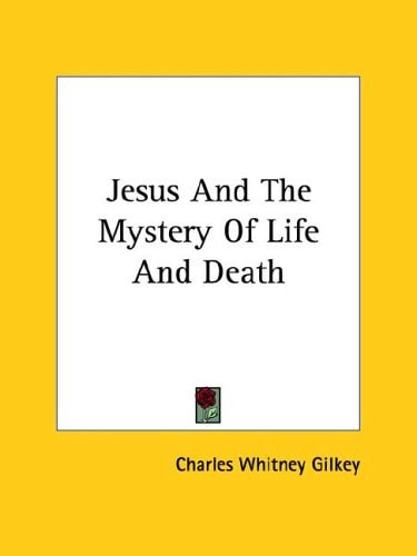 Jesus And The Mystery Of Life And Death