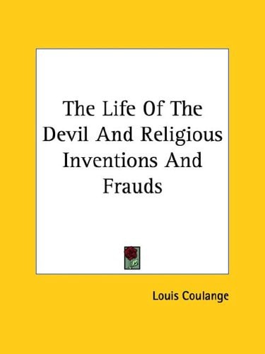 The Life Of The Devil And Religious Inventions And Frauds
