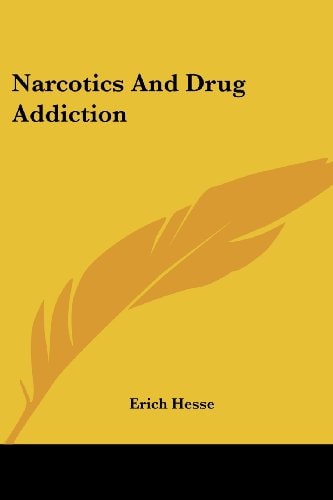 Narcotics and Drug Addiction