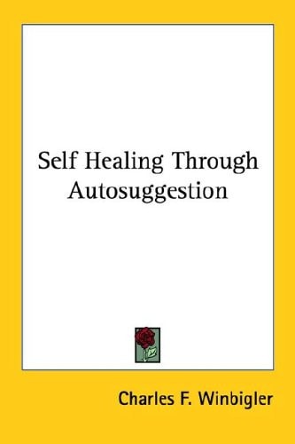 Self Healing Through Autosuggestion