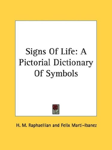 Signs of Life: A Pictorial Dictionary of Symbols