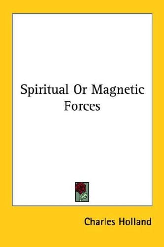 Spiritual Or Magnetic Forces
