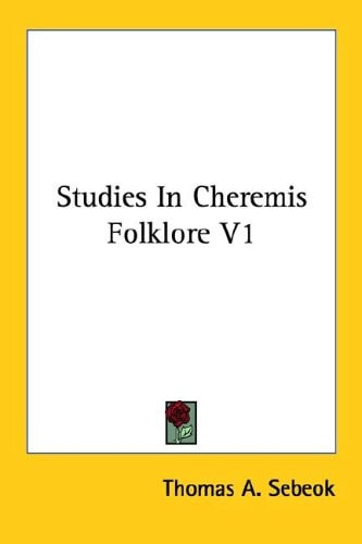 Studies In Cheremis Folklore V1