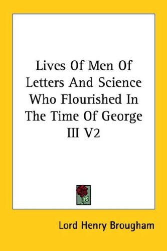 Lives Of Men Of Letters And Science Who Flourished In The Time Of George III V2