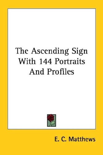 The Ascending Sign with 144 Portraits and Profiles