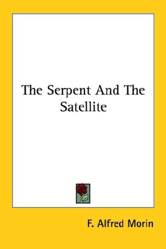 The Serpent and the Satellite