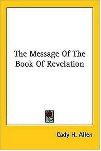 The Message Of The Book Of Revelation