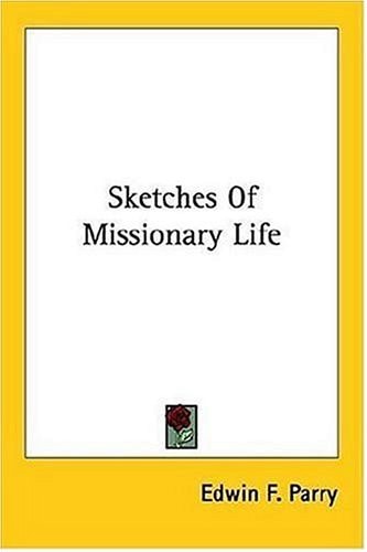 Sketches Of Missionary Life