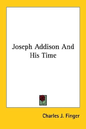 Joseph Addison And His Time