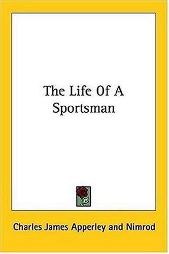 The Life Of A Sportsman