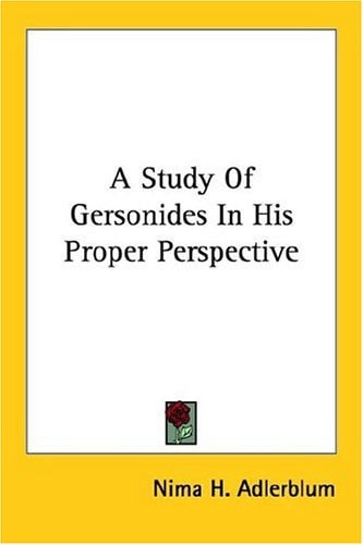 A Study of Gersonides in His Proper Perspective