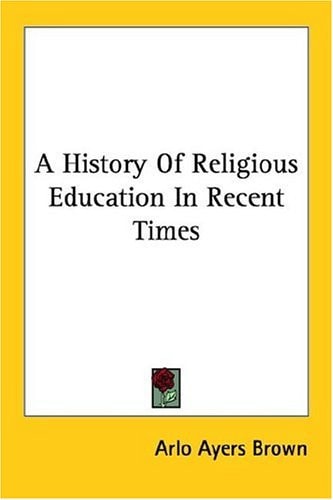 A History Of Religious Education In Recent Times